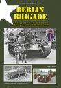 Berlin Brigade<br>Vehicles of the US Army in West-Berlin 1950-94